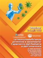 WEBINAR Le Immunodeficienze primitive e secondarie: l'approccio del Pediatra e dell'Internista