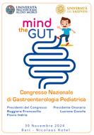 MIND THE GUT - Congresso Nazionale GASTROPED di Gastroenterologia Pediatrica - Bari, 30 novembre 2024