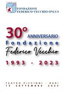 30° ANNIVERSARIO FONDAZIONE "FEDERICO VECCHIO" - BARI, 15 SETTEMBRE 2023