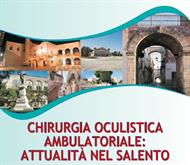 CHIRURGIA OCULISTICA AMBULATORIALE: ATTUALITA' NEL SALENTO - RUFFANO (LE), 26 GENNAIO 2018