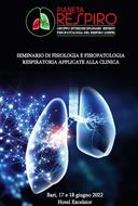 PIANETA RESPIRO - GRUPPO INTERDISCIPLINARE ESPERTI FISIOPATOLOGIA DEL RESPIRO (GIEFR)-  Seminario di Fisiologia e Fisiopatologia respiratoria applicate alla Clinica 