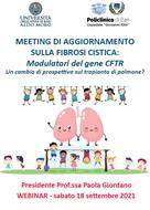 WEBMEETING DI AGGIORNAMENTO SULLA FIBROSI CISTICA - Modulatori del gene CFTR. Un cambio di prospettiva sul trapianto di polmone? - 18 SETTEMBRE 2021