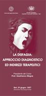 LA DISFAGIA: APPROCCIO DIAGNOSTICO ED INDIRIZZI TERAPEUTICI
