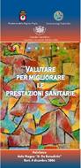 VALUTARE PER MIGLIORARE LE PRESTAZIONI SANITARIE