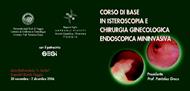 CORSO DI BASE IN ISTEROSCOPIA E CHIRURGIA GINECOLOGICA ENDOSCOPICA MINI-INVASIVA