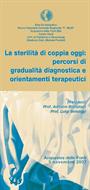 LA STERILITA' DI COPPIA OGGI: PERCORSI DI GRADUALITA' DIAGNOSTICA E ORIENTAMENTI TERAPEUTICI