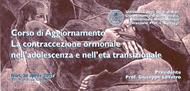 CORSO DI AGGIORNAMENTO "LA CONTRACCEZIONE ORMONALE NELL’ADOLESCENZA E NELL’ETA’ TRANSIZIONALE"
