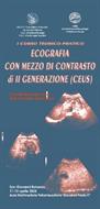 I Corso teorico-pratico sull’ecografia con mezzo di contrasto di II Generazione (Ceus)